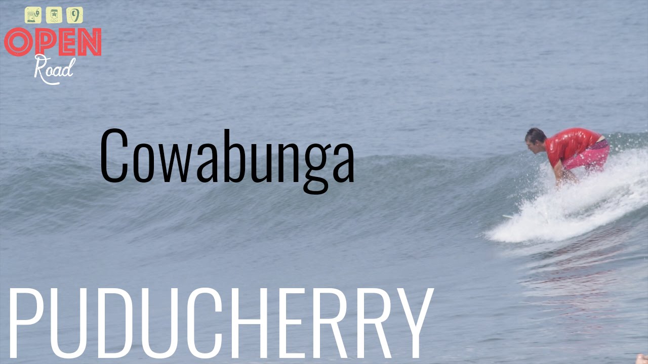 Cowabunga, Puducherry